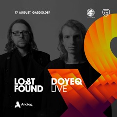 Doyeq — Lost & Found @ Gazgolder (Moscow) — 17.08.2018