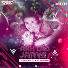 Akh Lad Jaave Remix DJ R Dubai X DJ Amit Sanghavi