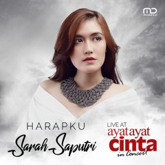 Sarah Saputri - Harapku (OST Ayat Ayat Cinta 2) (Live at Ayat Ayat Cinta In Concert)