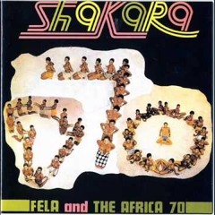 Fela Kuti and The Africa 70 - Shakara (Diamond Setter Edit)