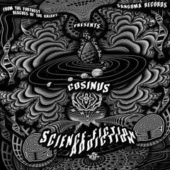 Cosinus - Science Fiction Addiction (Sangoma) out now!
