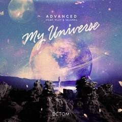 Advanced - My Universe (Feat. Plzy & Selene)