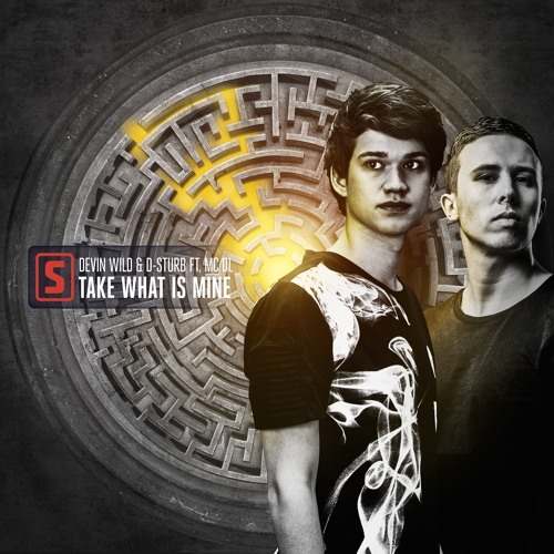 Devin Wild & D-Sturb ft. MC DL - Take What Is Mine (teaser)