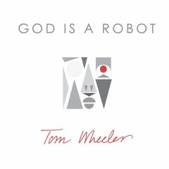 God Is A Robot