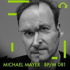 BP081 // Michael Mayer