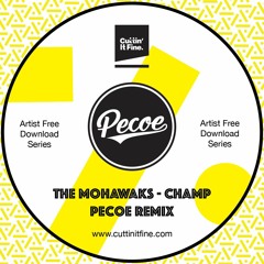 The Mohawks - The Champ (Pecoe Remix)🔥[Free Download]🔥