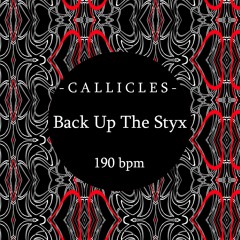 Calliclès - Back Up The Styx (original mix) [FREE DOWNLOAD]