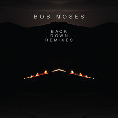 Premiere: Bob Moses - 'Back Down (Nathan Micay’s Bubble Trouble Vocal Remix)'