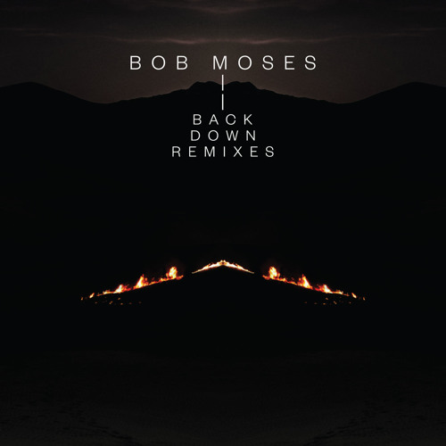Premiere: Bob Moses - 'Back Down (Nathan Micay’s Bubble Trouble Vocal Remix)'