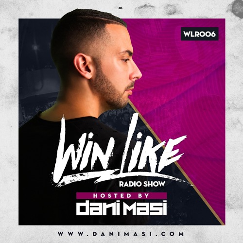 WINLIKE RADIOSHOW #006 + Tracklist FREE // HOUSE - TECH  - TRIBAL