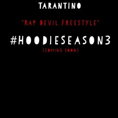 Tarantino- Rap Devil Freestyle