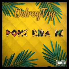 DelroyTOG - Pone Riba Mi Prodby; TwstaOnDaBeat