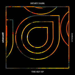 Henry Dark - The Sky [OUT NOW]