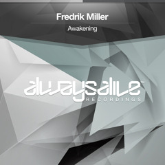 Fredrik Miller - Awakening [OUT NOW]