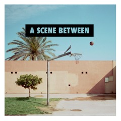 A Scene Between
