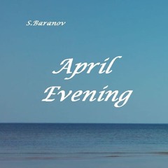 © April Evening