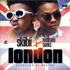 Skiibii ft Reekado - London