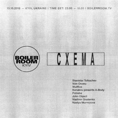 Vladimir Gnatenko | Boiler Room x Cxema
