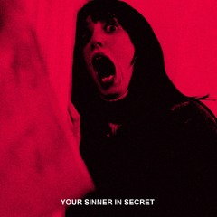 YOUR SINNER IN SECRET