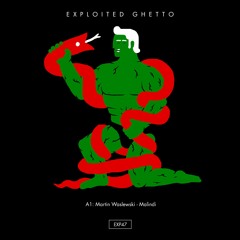Martin Waslewski - Malindi (Original Mix) [Exploited Ghetto]