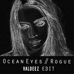 Billie Eilish X Quix - Ocean Eyes X Rogue