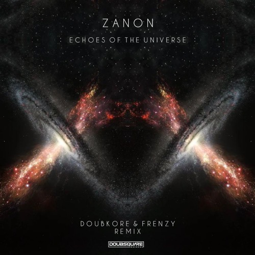 Zanon - Echoes Of The Universe (DoubKore & FrenzY Remix)
