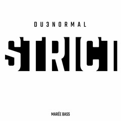 OUT ON 26/10/2018! DU3NORMAL - STRICT - MARÉE BASS