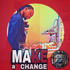 MAKE A CHANGE-PROD BY OCEAN