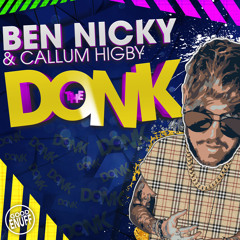 Ben Nicky & Callum Higby - The Donk