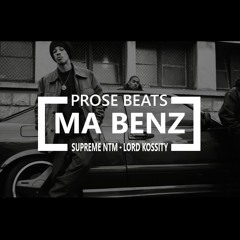 Supreme NTM - Ma Benz [ProseBeats Remix]