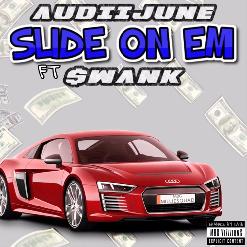 AudiJune ft. $wank - Slide On Em