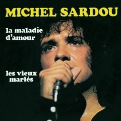 Michel Sardou - La Maladie D'amour (Cover Willy)