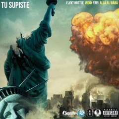 Tu Supiste ft. Indio, Yavi, Allá-Alibábá