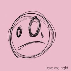 Love Me Right