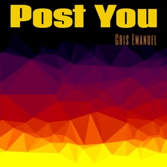 Post You by Emanuel (Prod by Taylor king)