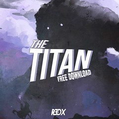THE TITAN (10K FREE DOWNLOAD)