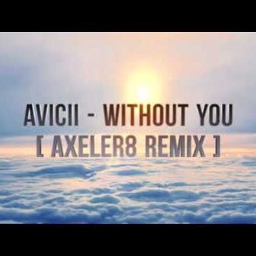 download avicii without you download avicii without you