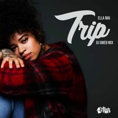 Ella Mai Trip (over camron's down and out) - Djgweb Mix