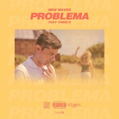 Problema - New Waves (Feat. Fábio S)