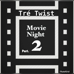 Movie Night Pt.2 [ prod By Young Kxbe ]