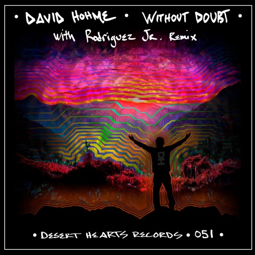 Premiere: David Hohme 'Without Doubt' (Rodriguez Jr. Remix)