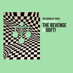 OOFT! B2B The Revenge - Live At The Berkeley Suite 05.08.2018