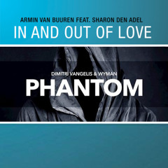 Dimitri Vangelis & Wyman vs Armin Van Buuren - Phantom Of Love (VENE Mashup)