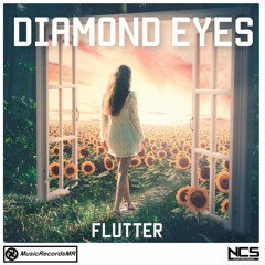 Diamond Eyes - Flutter [MusicRecordsMR Release]