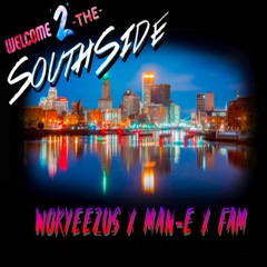SouthSide - WokYeezus x Man-E x FAM