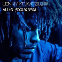 Lenny Kravitz - Low (Allen Edit Rmx) Preview Free dwl