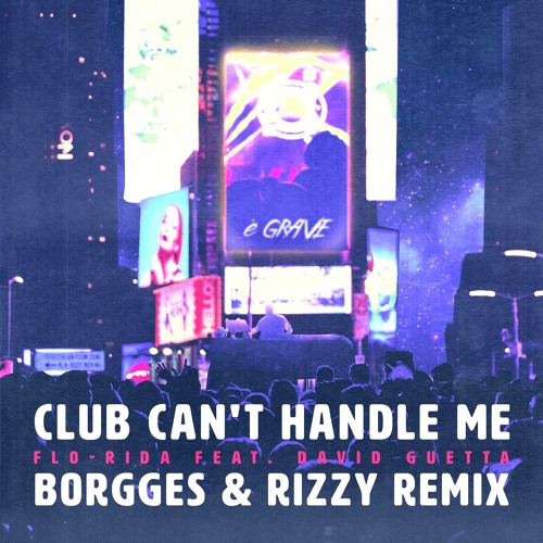 Stream RIZZY 🌊 Listen to Flo Rida & David Guetta Club Cant Handle