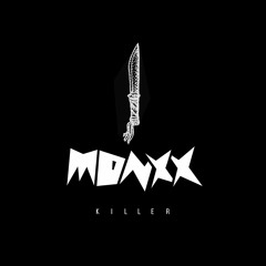 MONXX - KILLER