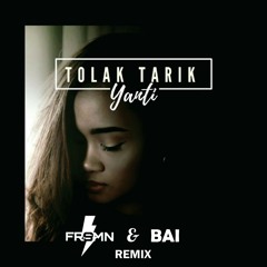 Yanti - Tolak Tarik (FRSMN & Bai Remix)