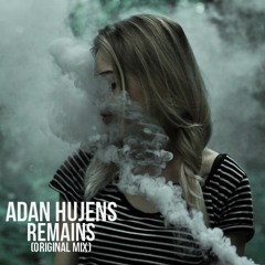 Adan Hujens - Remains (Original Mix)